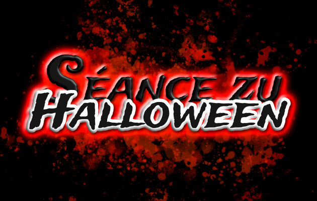 Séance zu Halloween